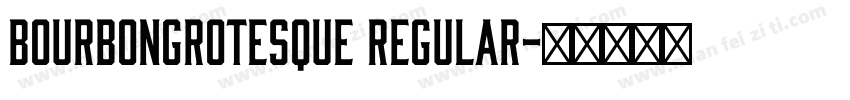 BourbonGrotesque Regular字体转换